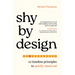 Shy by Design: 12 Timeless Principles to Quietly Stand Out