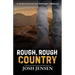 Rough, Rough Country