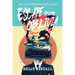 Escape from Oblivia: One Man's Midlife Crisis Gone Primal