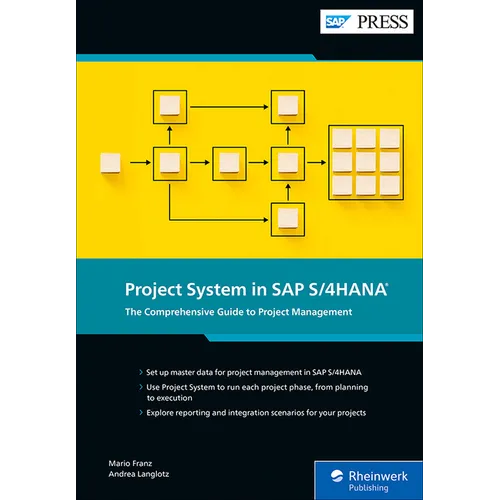Project System in SAP S/4hana: The Comprehensive Guide to Project Management