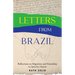 Letters from Brazil: Reflections on Migration and Friendship--An Epistolary Memoir