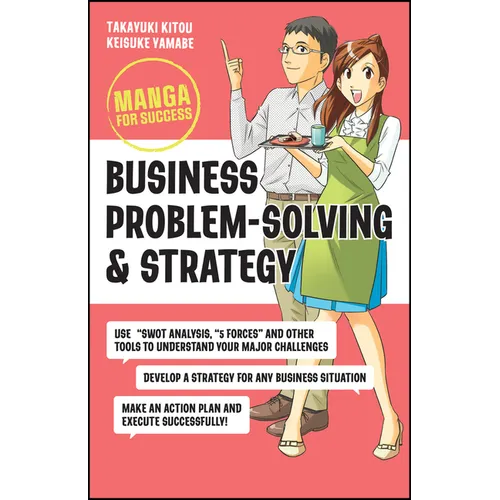 Business Problem-Solving and Strategy: Manga for Success