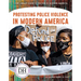 Protesting Police Violence in Modern America