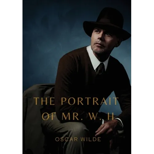 The Portrait of Mr. W. H.: a story written by Oscar Wilde, first published in Blackwood's Magazine in 1889. It was later added to the collection Lord