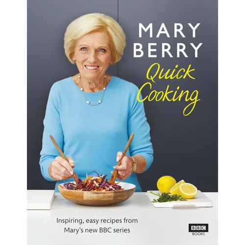 Mary Berry Quick Cooking