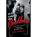 We'll Always Have Casablanca: The Life, Legend, and Afterlife of Hollywood's Most Beloved Movie