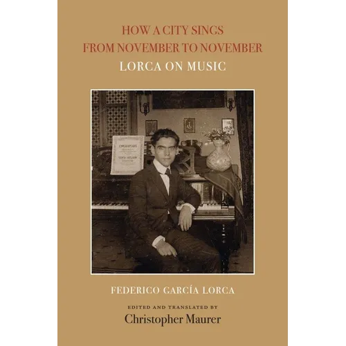 How a City Sings from November to November: Lorca on Music