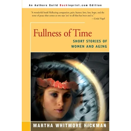 Fullness of Time: Short Stories of Women and Aging