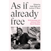 As If Already Free: Anthropology and Activism After David Graeber