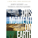 This Moment on Earth: Today's New Environmentalists and Their Vision for the Future