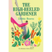 The High-Heeled Gardener