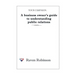 Your Campaign: A Business owner's guide to understanding public relations: PR 101