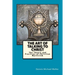 The Art of Talking to Christ: The Theory and Practices of Christian Mysticism