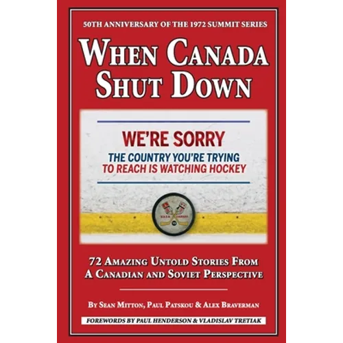 When Canada Shut Down: 50th Anniversary of the 1972 Summit Series