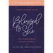 Blessed Is She: The Transforming Prayer Journeys of 30 African American Women