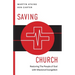 Saving Church: Restoring The People of God with Missional Evangelism