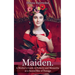 Maiden.: A Mother's Guide to Puberty and Menarche as a Sacred Rite of Passage