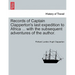 Records of Captain Clapperton's last expedition to Africa ... with the subsequent adventures of the author.