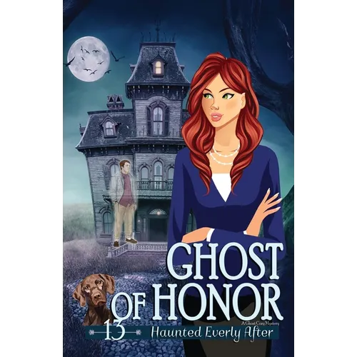 Ghost of Honor: A Cozy Mystery with a Ghostly Twist
