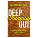 Deep Hanging Out: Wanderings and Wonderment in Native California