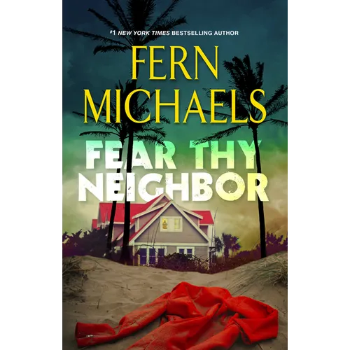 Fear Thy Neighbor: A Riveting Novel of Suspense