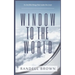 Window To The World: It's the little things that matter the most