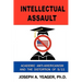 Intellectual Assault: Academic Anti-Americanism and the Distortion of 9-11