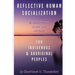 Reflective Human Socialization: & Governance in the 21st century for Indigenous & Aboriginal Peoples