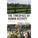 Timespace of Human Activity: On Performance, Society, and History as Indeterminate Teleological Events