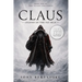 Claus: Legend of the Fat Man (Large Print Edition)