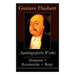 Autobiografische Werke: Memoiren + Reiseberichte + Briefe: Über Feld und Strand + Briefe aus dem Orient + Gedanken eines Zweiflers (Erinnerungen + Rei