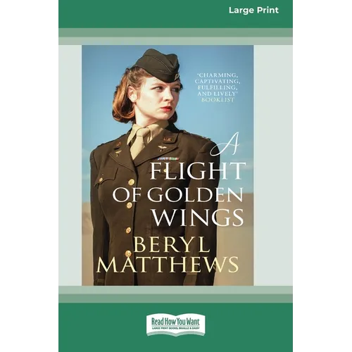 A Flight of Golden Wings [Large Print 16 Pt Edition]