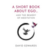 A Short Book about Ego...: And the Remedy of Meditation