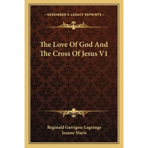 The Love Of God And The Cross Of Jesus V1