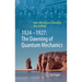 1924-1927: The Dawning of Quantum Mechanics