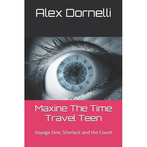 Maxine The Time Travel Teen: Voyage One, Sherlock and the Count