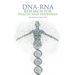 Dna-Rna Research for Health and Happiness