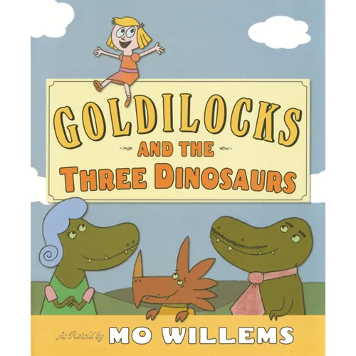 Goldilocks and the Three Dinosaurs