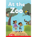 At the Zoo: Level 2: Book 17