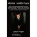 Mental Health Raps: Bipolar Raps to Recovery Inspired by Ice Cube, Eminem, Dr Dre, Snoop Dogg and All Other Great Rappers