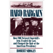 Hard Bargain: How FDR Twisted Churchill's Arm, Evaded the Law, and Changed the Role of the American Presidency