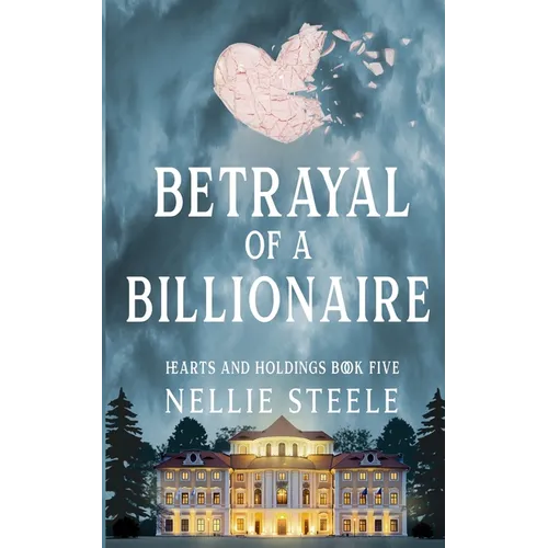 Betrayal of a Billionaire