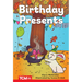 Birthday Presents: Level 2: Book 23