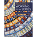 Visual Guide to Working in a Series