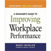 A Manager's Guide to Improving Workplace Performance