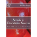 Secrets to Educational Success: How YOU can be an A+ Student