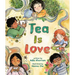 Tea Is Love