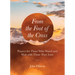 From the Foot of the Cross: Prayers for Those Who Watch and Wait with Those They Love