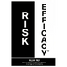 Risk Efficacy: How to Measure Decision Making in an Age of Uncertainty