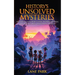 History's Unsolved Mysteries: The Young Explorer's Guide to Investigating The World's Most Fascinating Secrets